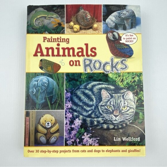 Painting Animals on Rocks by Lin Welford Hardcover Craft Book 2003 - Picture 1 of 12